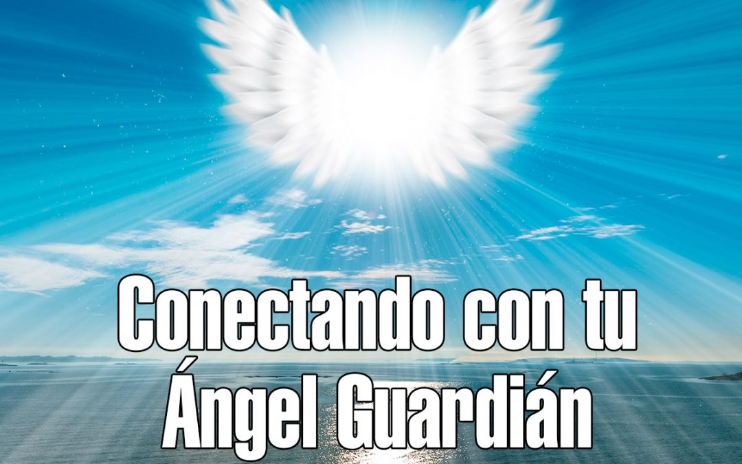 Curso en Manresa: “Conectando con tu Ángel Guardián” – 11 y 12 de febrero de 2023 (PRESENCIAL)