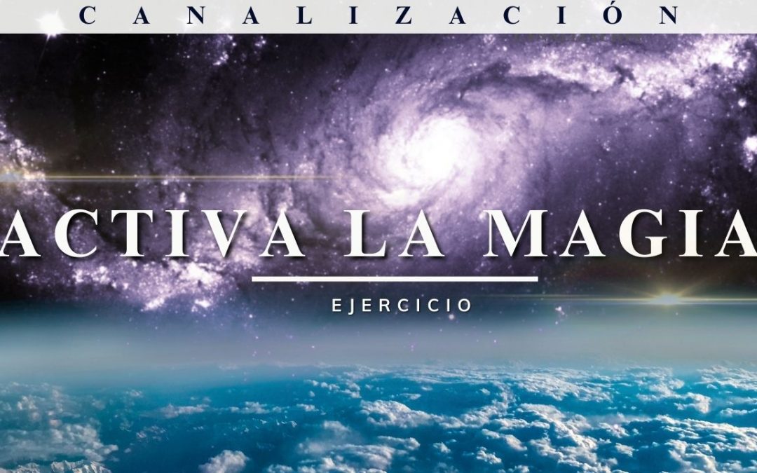 Canalización Angélica – EJERCICIO para ACTIVAR la Magia en tu Vida 🌟 | Rubén Escartín (21 de mayo de 2024)
